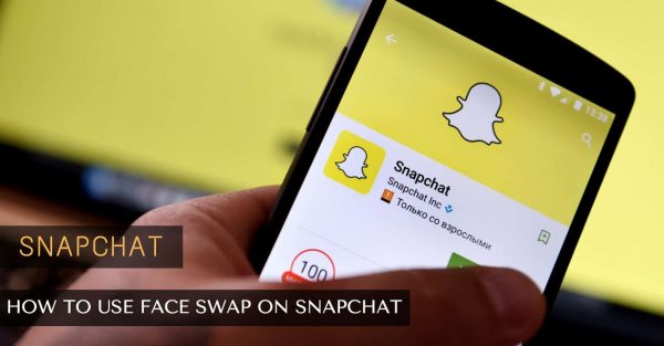 How to Use Face Swap on Snapchat (Face-Swap Feature)