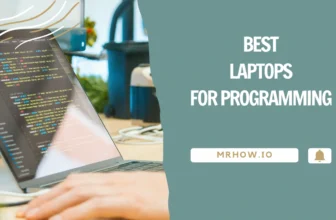 The Best Laptops for Programming – Top 5 Picks