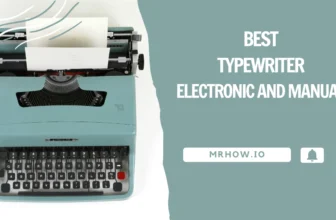 Top 7 Best Typewriter – Electronic and Manual
