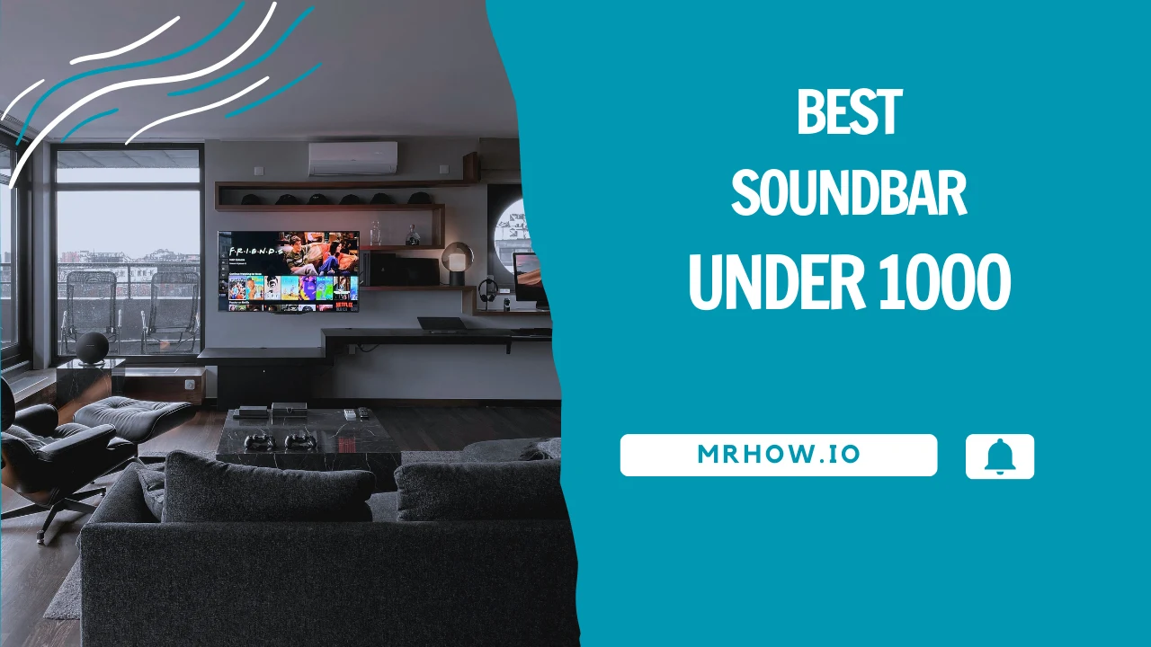 Best Soundbars Under 1000 Our Top 6 Picks Oct 2024