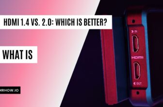 HDMI 1.4 Vs. 2.0: What Buyers Need to Know!