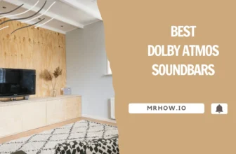 Best Dolby Atmos Soundbars: Our Top 9 Picks