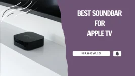 Best Soundbar For Apple TV