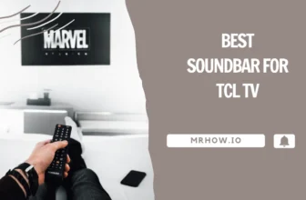 Best Soundbars For TCL TV – Our Top 5 Picks