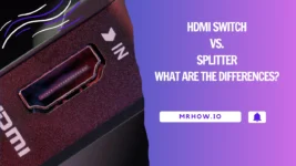 HDMI Switch vs HDMI Splitter