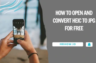 How To Open and Convert HEIC To JPG For Free