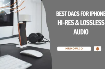 Best DACs for iPhone