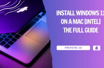 Install Windows 11 on a Mac [Intel]: The Full Guide