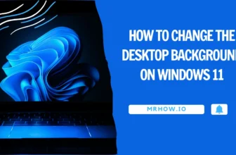 Change the Desktop Background on Windows 11