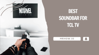 Best Soundbars For TCL TV – Our Top 5 Picks