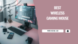 Best Wireless Gaming Mouse – Our Top 9 Picks