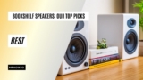 Best Bookshelf Speakers:  Our Top 5 Picks [Update]