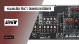 Yamaha TSR-700 7.1 Review: Is It A Good Choice?
