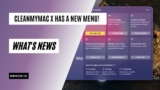CleanMyMac Big Update: New Menu (CPU, RAM, Disk)