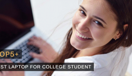 Top 5+ The Best Laptops for College Students of 2018