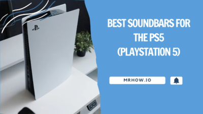 Top 12 Best Soundbars For The PS5 (PlayStation 5)