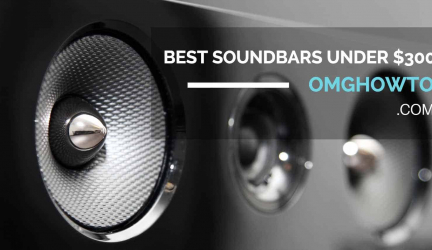 Top 7 Best Soundbars Under $300 – Buyer’s Guide
